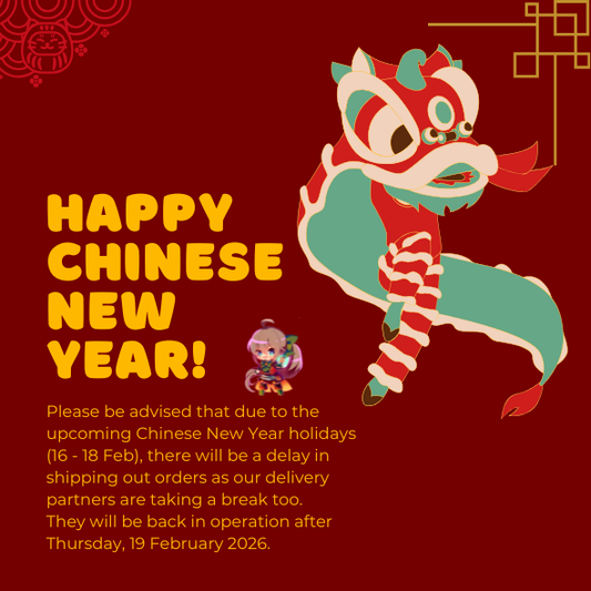 Chinese New Year Holidays : 16 - 18 Feb 2026 (SGT)