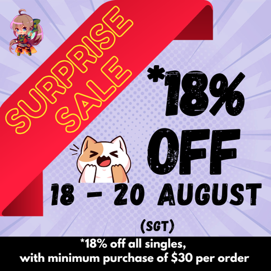 Surprise Sale! 18 - 20 August (SGT)